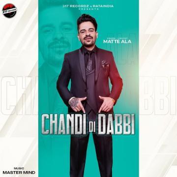 download Chandi-Di-Dabbi Matte Ala mp3